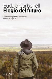 Produktbild: Elogio del futuro : manifiesto por una conciencia cr&iacute;tica de especie
