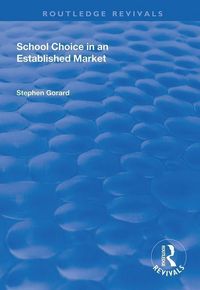 Produktbild: Gorard, S: School Choice in an Established Market