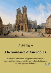 Produktbild: Dictionnaire d'Anecdotes