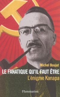 Produktbild: Le fanatique qu'il faut &ecirc;tre
