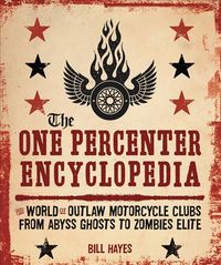 Produktbild: Hayes, B: The One Percenter Encyclopedia