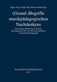 Produktbild: (Grund-)Begriffe musikp&auml;dagogischen Nachdenkens