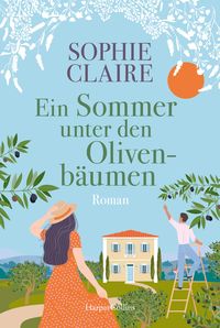 Bild vom Artikel Ein Sommer unter den Olivenbäumen vom Autor Sophie Claire