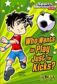 Produktbild: Who Wants to Play Just for Kicks?
