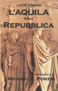 Produktbild: Lucio Ponzio: L'Aquila della Repubblica