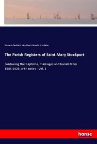 Produktbild: The Parish Registers of Saint Mary Stockport