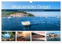 Produktbild: Moscenicka Draga 2027 - Urlaubsparadies an der Kvarner Bucht (Wandkalender 2027 DIN A3 quer), CALVENDO Monatskalender