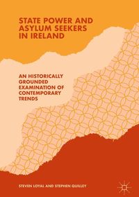 Produktbild: State Power and Asylum Seekers in Ireland