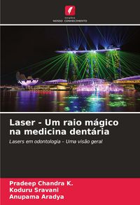 Produktbild: Laser - Um raio m&aacute;gico na medicina dent&aacute;ria