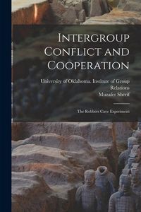Produktbild: Intergroup Conflict and Cooperation; the Robbers Cave Experiment