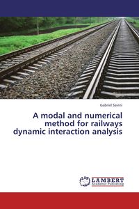 Produktbild: A modal and numerical method for railways dynamic interaction analysis