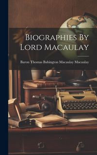 Produktbild: Biographies By Lord Macaulay