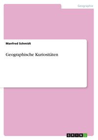 Produktbild: Geographische Kuriosit&auml;ten