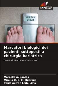 Produktbild: Marcatori biologici dei pazienti sottoposti a chirurgia bariatrica