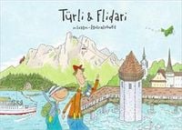 Produktbild: T&uuml;rli & Flidari 07. In Luzern &ndash; Zentralschweiz