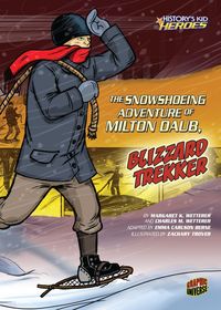 Produktbild: Snowshoeing Adventure of Milton Daub, Blizzard Trekker