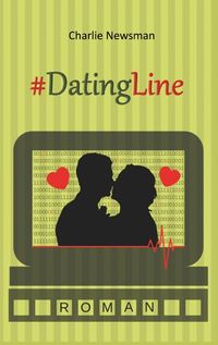 Bild vom Artikel #DatingLine vom Autor Charlie Newsman