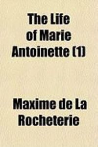 Produktbild: The Life of Marie Antoinette (1)