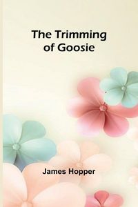 Produktbild: The Trimming of Goosie