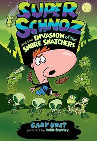 Produktbild: Urey, G: Super Schnoz and the Invasion of the Snore Snatcher