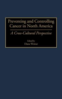 Produktbild: Preventing and Controlling Cancer in North America