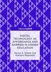 Produktbild: Digital Technology as Affordance and Barrier in Higher Education