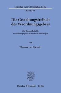 Produktbild: Die Gestaltungsfreiheit des Verordnungsgebers.