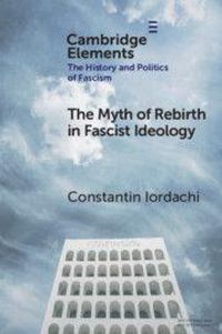 Produktbild: The Myth of Rebirth in Fascist Ideology