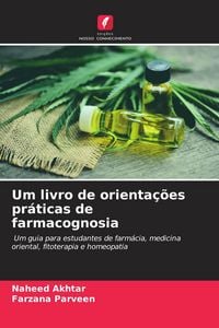 Produktbild: Um livro de orienta&ccedil;&otilde;es pr&aacute;ticas de farmacognosia
