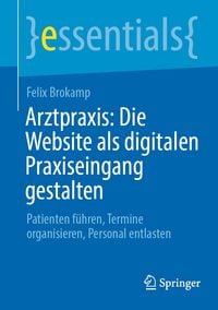 Produktbild: Arztpraxis: Die Website als digitalen Praxiseingang gestalten