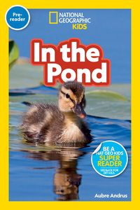 Produktbild: In the Pond (National Geographic Kids Readers, Pre-Reader)