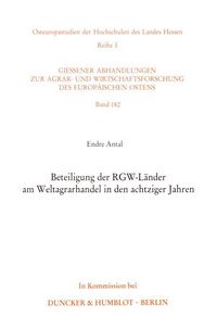 Produktbild: Beteiligung der RGW-L&auml;nder am Weltagrarhandel in den achtziger Jahren.
