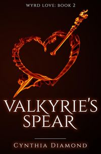 Produktbild: Valkyrie's Spear (Wyrd Love, #2)