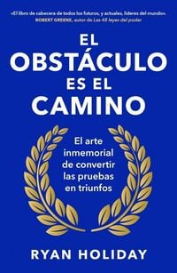 Produktbild: El Obst&aacute;culo Es El Camino / The Obstacle Is the Way