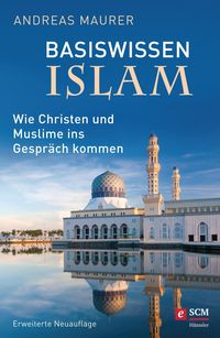 Bild vom Artikel Basiswissen Islam vom Autor Andreas Maurer