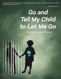 Produktbild: Go and Tell My Child to Let Me Go