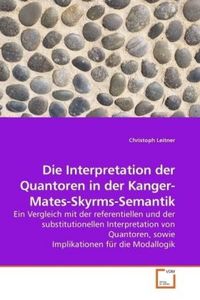 Produktbild: Leitner, C: Die Interpretation der Quantoren in der Kanger-M