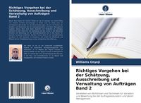 Produktbild: Richtiges Vorgehen bei der Sch&auml;tzung, Ausschreibung und Verwaltung von Auftr&auml;gen Band 2