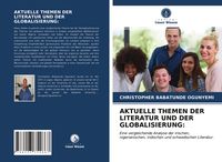 Produktbild: Aktuelle Themen der Literatur und der Globalisierung: