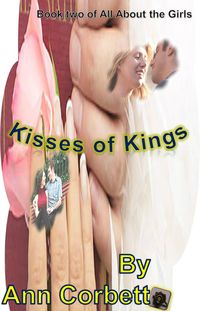 Produktbild: Kisses of Kings (All About the Girls, #2)