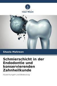 Produktbild: Schmierschicht in der Endodontie und konservierenden Zahnheilkunde