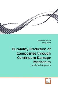 Produktbild: Alcazar, H: Durability Prediction of Composites through Cont