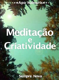 Produktbild: Meditacao e Criatividade: Sempre Nova
