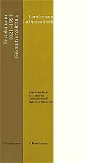Produktbild: Bertelsmann im Dritten Reich - Bertelsmann 1921 - 1951 Gesamtverzeichnis