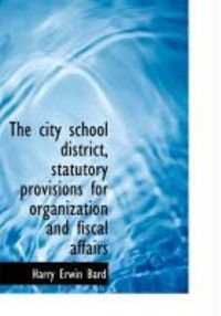 Produktbild: The City School District, Statutory Provisions for Organization and Fiscal Affairs