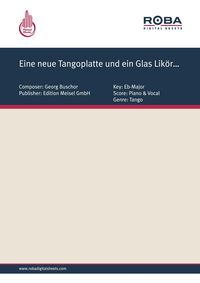 Produktbild: Eine neue Tangoplatte und ein Glas Lik&ouml;r...
