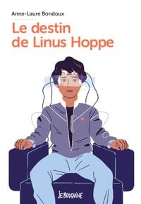 Bild vom Artikel Le destin de Linus Hoppe vom Autor Anne-Laure Bondoux