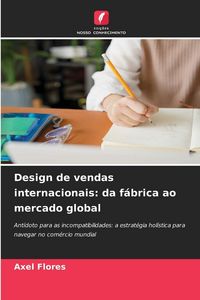 Produktbild: Design de vendas internacionais: da f&aacute;brica ao mercado global