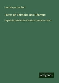 Produktbild: Pr&eacute;cis de l'histoire des H&eacute;breux