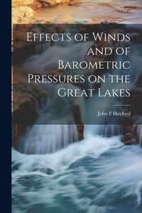 Produktbild: Effects of Winds and of Barometric Pressures on the Great Lakes